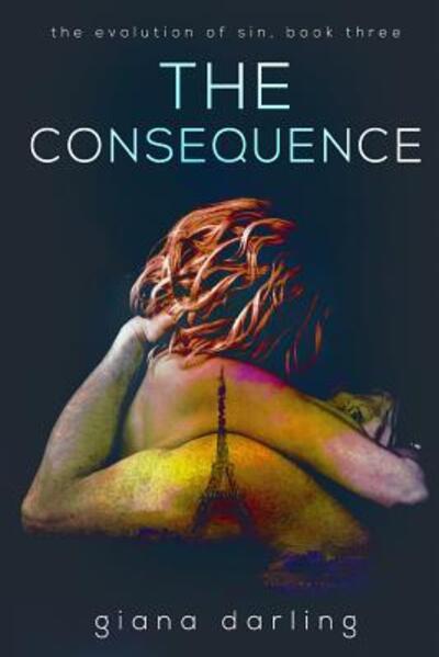 Cover for Giana Darling · The Consequence (Paperback Book) (2017)