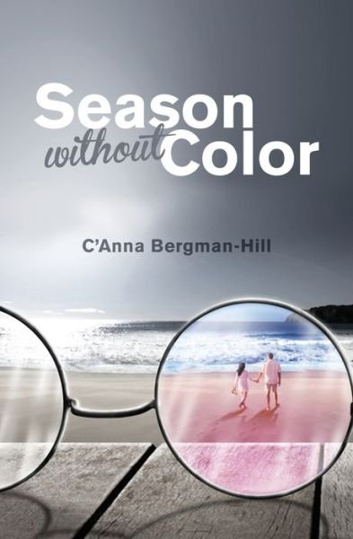Cover for C'Anna Bergman-Hill · Season Without Color (Paperback Bog) (2021)