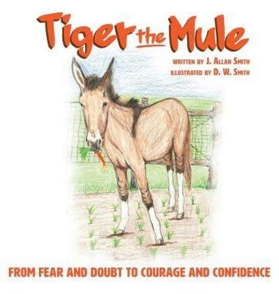 Cover for John Smith · Tiger the Mule (Gebundenes Buch) (2019)