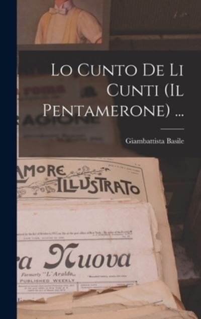 Cover for Giambattista Basile · Lo Cunto de Li Cunti (il Pentamerone) ... (Bog) (2022)
