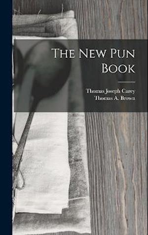 Cover for Thomas A. Brown · New Pun Book (Book) (2022)