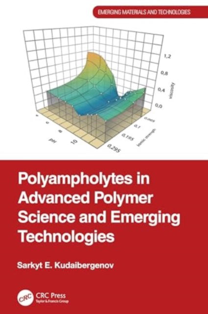 Cover for Sarkyt E. Kudaibergenov · Polyampholytes in Advanced Polymer Science and Emerging Technologies - Emerging Materials and Technologies (Inbunden Bok) (2024)