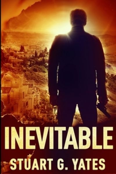 Cover for Stuart G Yates · Inevitable (Paperback Book) (2021)