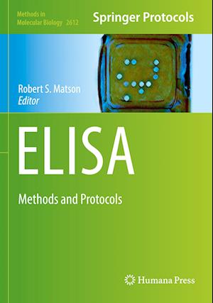 ELISA: Methods and Protocols - Methods in Molecular Biology -  - Kirjat - Springer-Verlag New York Inc. - 9781071629055 - lauantai 17. helmikuuta 2024
