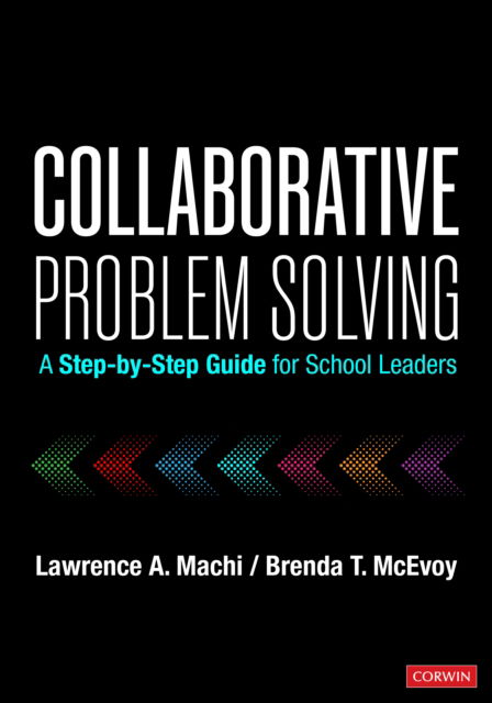 Cover for Lawrence A. Machi · Collaborative Problem Solving: A Step-by-Step Guide for School Leaders (Paperback Book) (2024)