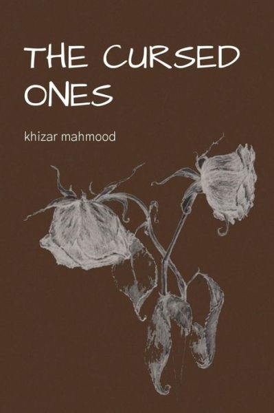 Cover for Khizar Mahmood · The Cursed Ones (Pocketbok) (2019)