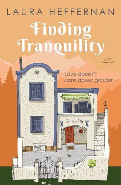 Cover for Laura Heffernan · Finding Tranquility A Love Story (Taschenbuch) (2020)