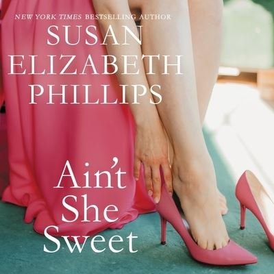 Cover for Susan Elizabeth Phillips · Ain't She Sweet? Library Edition (CD) (2020)