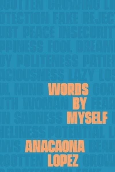 Cover for Anacaona Lopez · Words by Myself (Paperback Book) (2019)