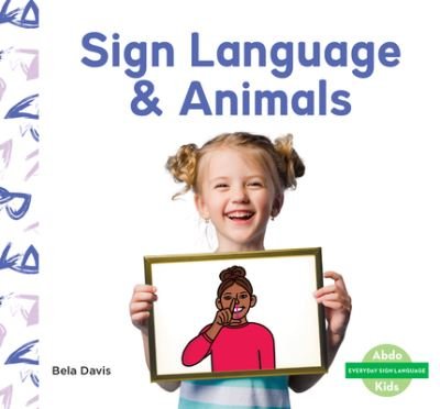 Cover for Bela Davis · Sign Language and Animals (Bok) (2022)