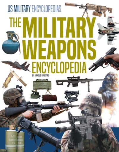 Cover for Arnold Ringstad · Military Weapons Encyclopedia (Book) (2023)