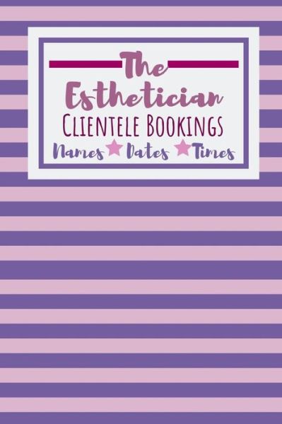 Cover for Owthornes Notebooks · The Esthetician Clientele Bookings (Paperback Book) (2019)