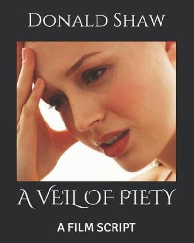 Cover for Donald Shaw · A Veil of Piety (Pocketbok) (2019)