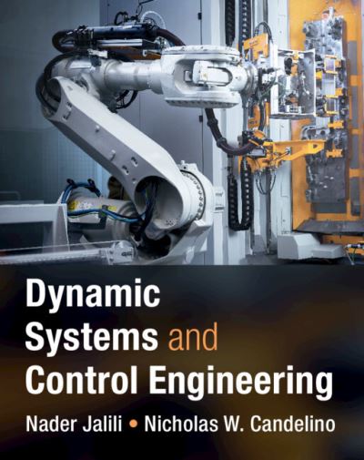 Cover for Jalili, Nader (Southern Methodist University, Texas) · Dynamic Systems and Control Engineering (Hardcover Book) (2023)