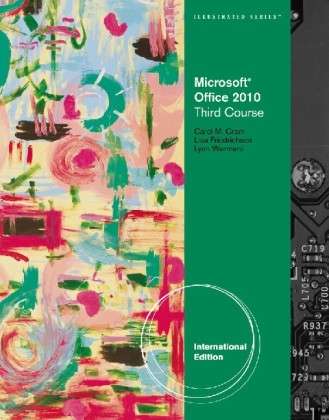 Cover for Cram, Carol (Capilano College) · Microsoft (R) Office 2010: Illustrated Third Course, International Edition (Paperback Book) [International edition] (2011)