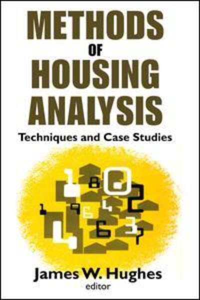 Cover for James Hughes · Methods of Housing Analysis: Techniques and Case Studies (Hardcover Book) (2017)