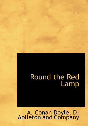 Cover for A. Conan Doyle · Round the Red Lamp (Hardcover Book) (2010)