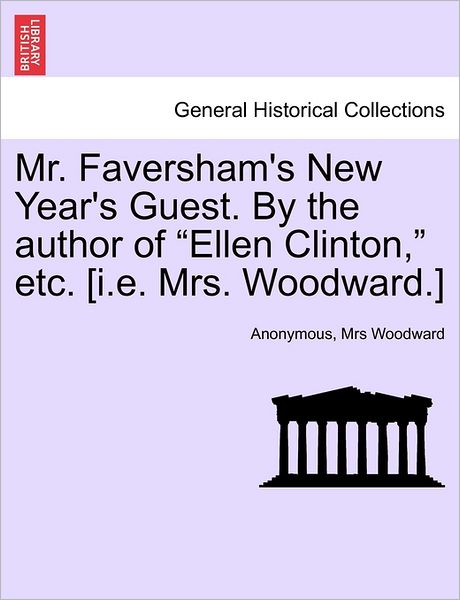 Cover for Anonymous · Mr. Faversham's New Year's Guest. by the Author of (Paperback Bog) (2011)
