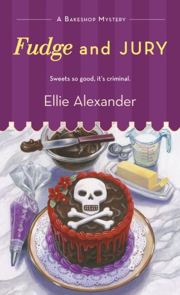 Cover for Ellie Alexander · Fudge and Jury (Paperback Book) (2017)