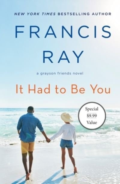 Cover for Francis Ray · It Had to Be You: A Grayson Friends Novel - Grayson Friends (Paperback Book) (2020)