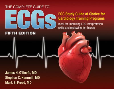 Cover for James H. O'Keefe Jr. · The Complete Guide to ECGs: A Comprehensive Study Guide to Improve ECG Interpretation Skills (Paperback Bog) [5 Revised edition] (2019)