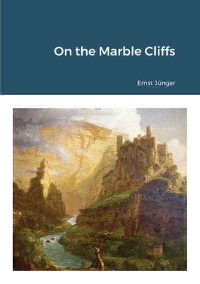 Cover for Ernst Jünger · On the Marble Cliffs (Paperback Book) (2021)