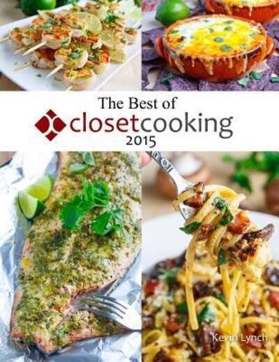 Cover for Kevin Lynch · The Best of Closet Cooking 2015 (Paperback Book) (2015)