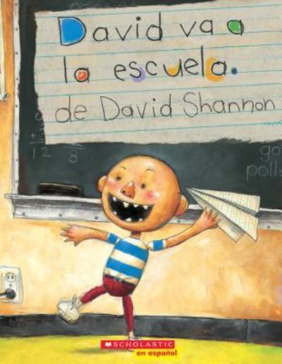 David va a la escuela - David Shannon - Livros -  - 9781338269055 - 26 de junho de 2018