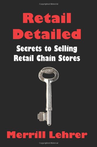 Cover for Merrill Lehrer · Retail Detailed: Secrets to Selling Retail Chain Stores (Pocketbok) (2002)