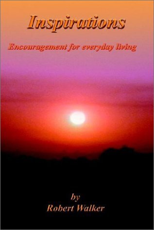 Cover for Robert Walker · Inspirations: Encouragement for Everyday Living (Paperback Book) (2002)