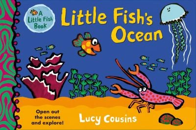 Cover for Lucy Cousins · Little Fish's Ocean - Little Fish (Board book) (2022)