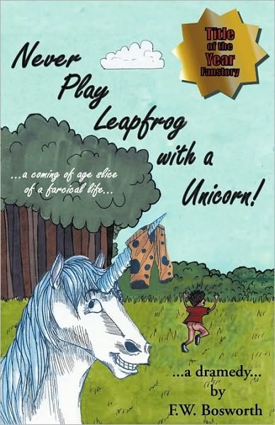 Cover for Frank W. Bosworth · Never Play Leapfrog with a Unicorn (Paperback Book) (2010)