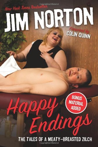 Cover for Jim Norton · Happy Endings: the Tales of a Meaty-breasted Zilch (Pocketbok) [Reprint edition] (2008)