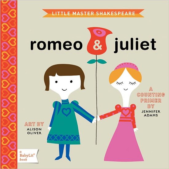 Cover for Jennifer Adams · Romeo &amp; Juliet: A BabyLit® Counting Primer - BabyLit (Kartongbok) (2011)