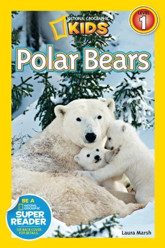 Cover for Laura Marsh · National Geographic Readers: Polar Bears - Readers (Hardcover Book) (2013)