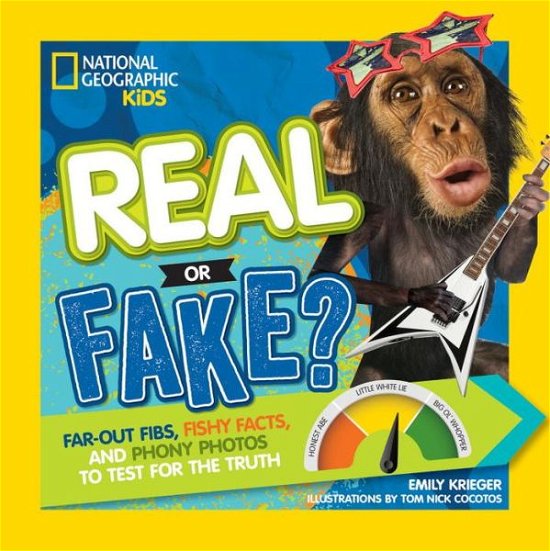 Cover for Emily Krieger · Real or Fake?: Far-Out Fibs, Fishy Facts, and Phony Photos to Test for the Truth - Real or Fake (Taschenbuch) (2016)