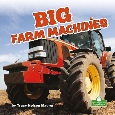 Cover for Tracy Nelson Maurer · Big Farm Machines (Paperback Book) (2021)