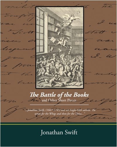 The Battle of the Books and Other Short Pieces - Jonathan Swift - Bücher - Book Jungle - 9781438501055 - 28. August 2008