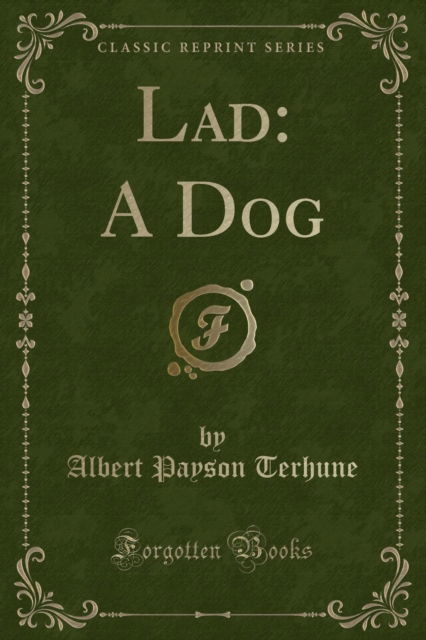 Cover for Albert Payson Terhune · Lad : A Dog (Classic Reprint) (Paperback Book) (2018)