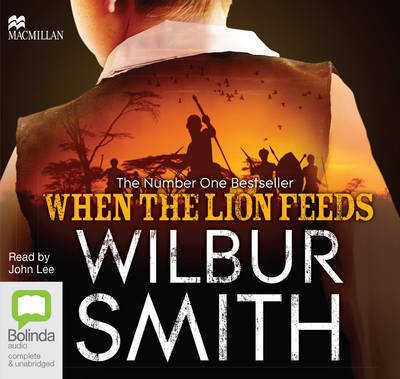 Cover for Wilbur Smith · When the Lion Feeds - Courtney (Lydbog (CD)) [Unabridged edition] (2015)