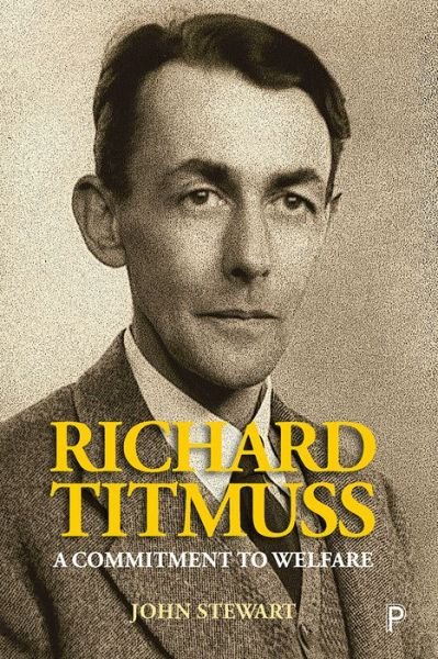 Cover for John Stewart · Richard Titmuss: A Commitment to Welfare (Hardcover bog) (2020)