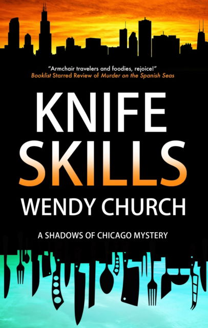 Wendy Church · Knife Skills - Shadows of Chicago mysteries (Hardcover Book) [Main - Large Print edition] (2024)