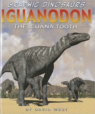 Cover for David West · Iguanodon The Iguana Tooth (Book) (2011)