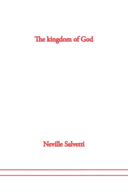 Cover for Neville Salvetti · The Kingdom of God (Paperback Book) (2010)