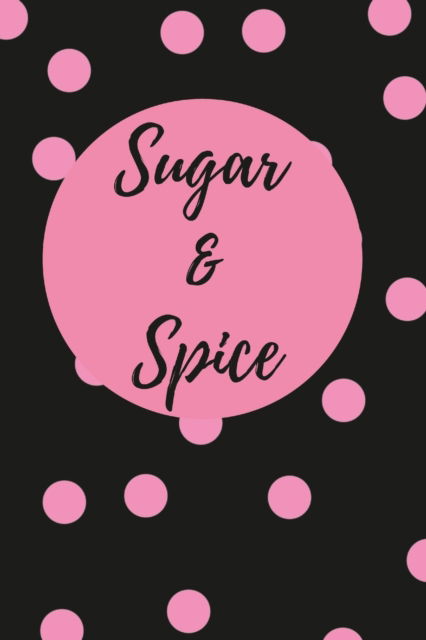 Cover for Jeketa Starks Shavers · Sugar &amp; Spice (Pocketbok) (2022)