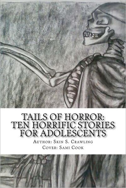 Cover for Skin S Crawling · Tails of Horror: Ten Scary Stories of Fright (Paperback Book) (2011)