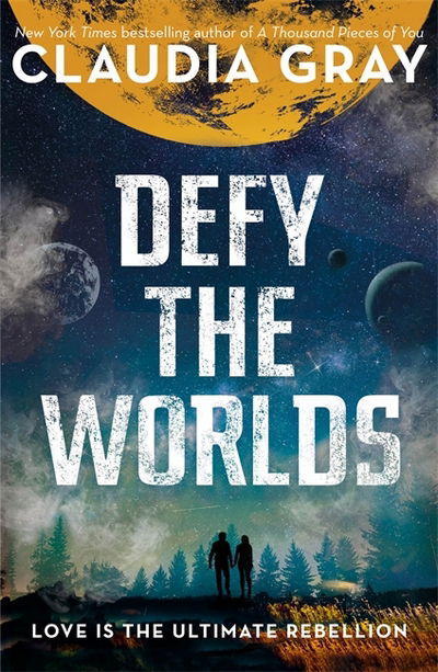 Cover for Claudia Gray · Defy the Worlds (Paperback Book) (2018)