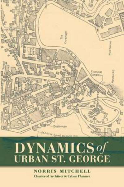 Cover for Norris Mitchell · Dynamics of Urban St. George (Paperback Bog) (2013)