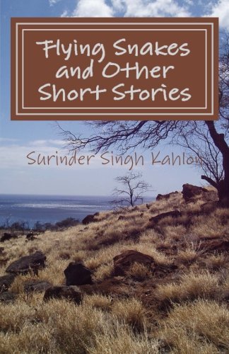 Cover for Surinder Singh Kahlon · Flying Snakes and Other Short Stories (Paperback Book) (2013)
