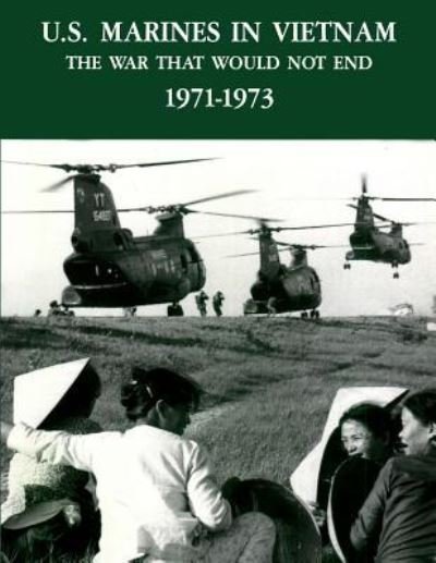Cover for Maj Charles D Melson Usmc · U.s. Marines in Vietnam: the War That Would Not End, 1971 - 1973 (Pocketbok) (2013)